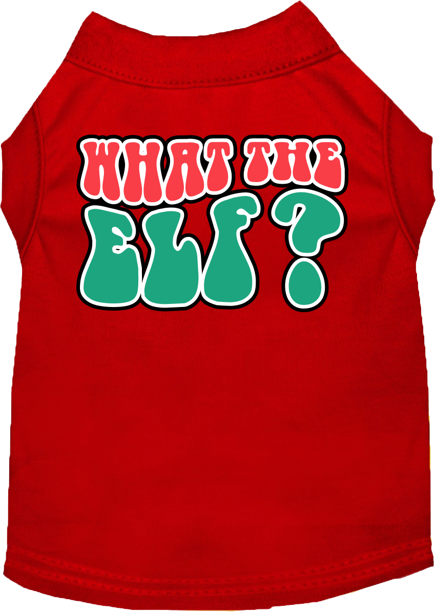 What the Elf Screen Print Dog Shirt Red Size XL